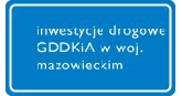 Inwestycje drogowe GDDKiA w woj. mazowieckim