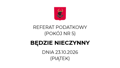 Zdjęcie: Referat Podatkowy będzie nieczynny