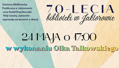 Zdjęcie: 70-lecie Biblioteki w Jaktorowie