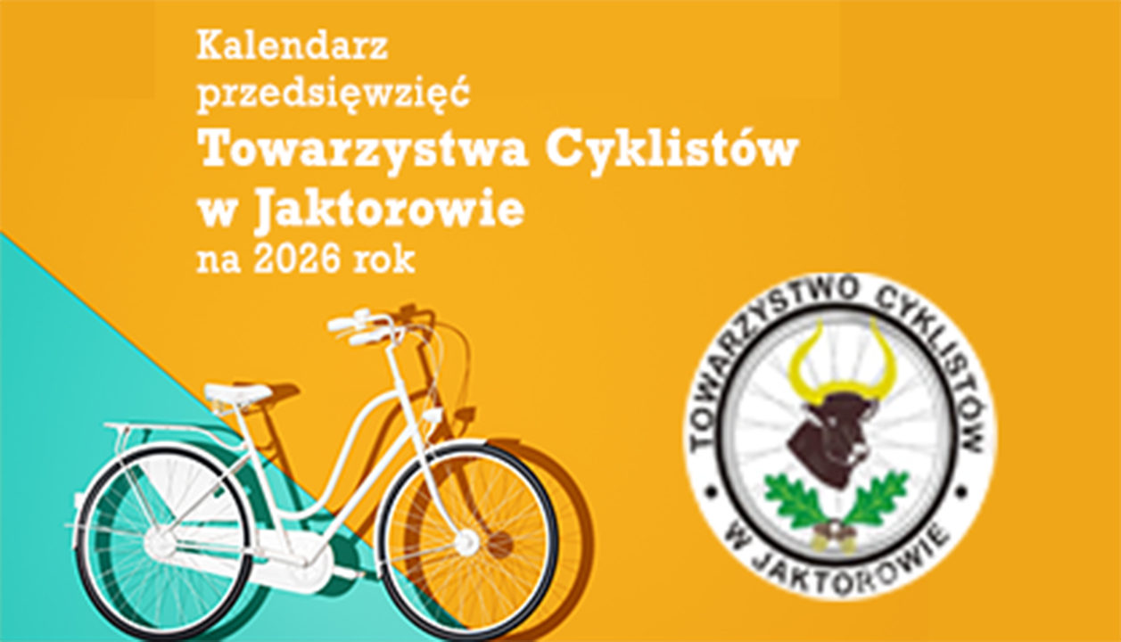 Zdjęcie: Kalendarz przedsięwzięć Towarzystwa Cyklistów w Jaktorowie