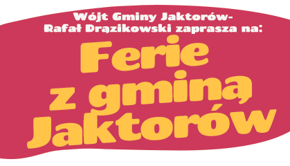 Zdjęcie: Ferie z gminą Jaktorów