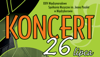 Zdjęcie: XXIV Międzynarodowe Spotkania Muzyczne im. Jean Pacalet w Międzyborowie!